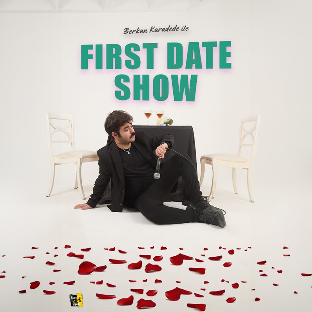 Berkan Karadede ile First Date Show