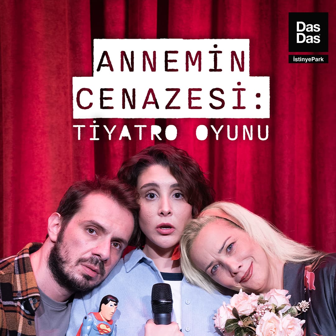Annemin Cenazesi: Tiyatro Oyunu