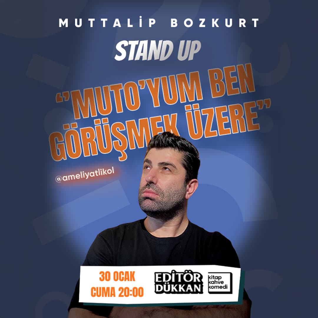 Muttalip Bozkurt – “MUTTO’YUM BEN”