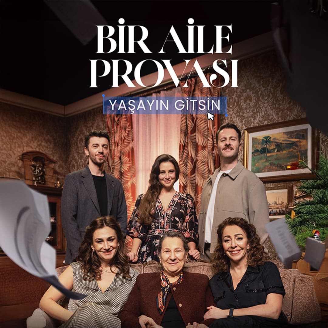 Bir Aile Provası: Yaşayın Gitsin