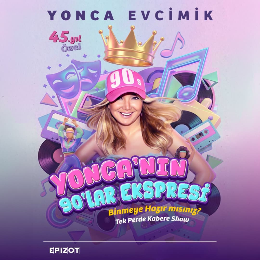Yonca’nın 90’lar Ekspresi