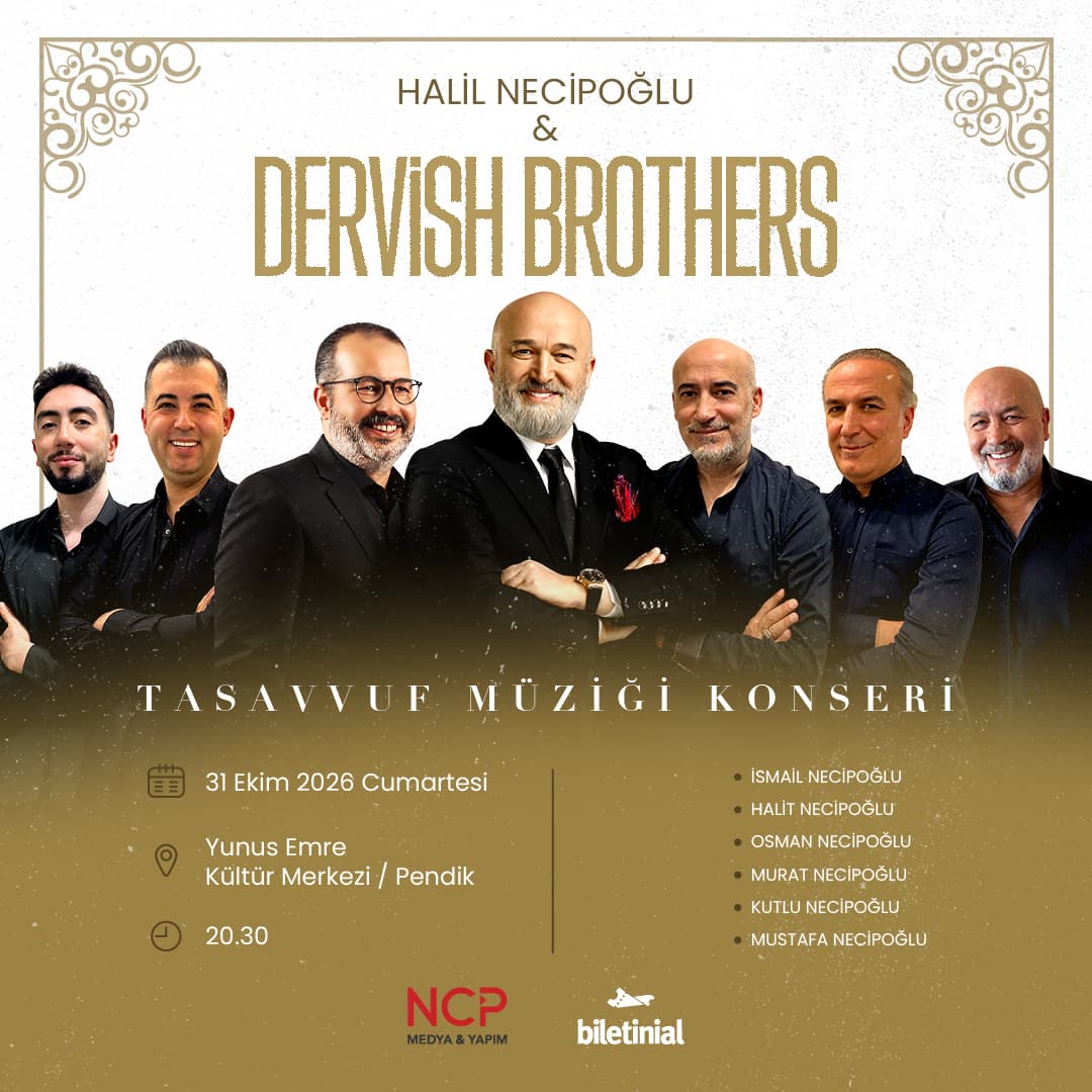 Halil Necipoğlu & Dervish Brothers