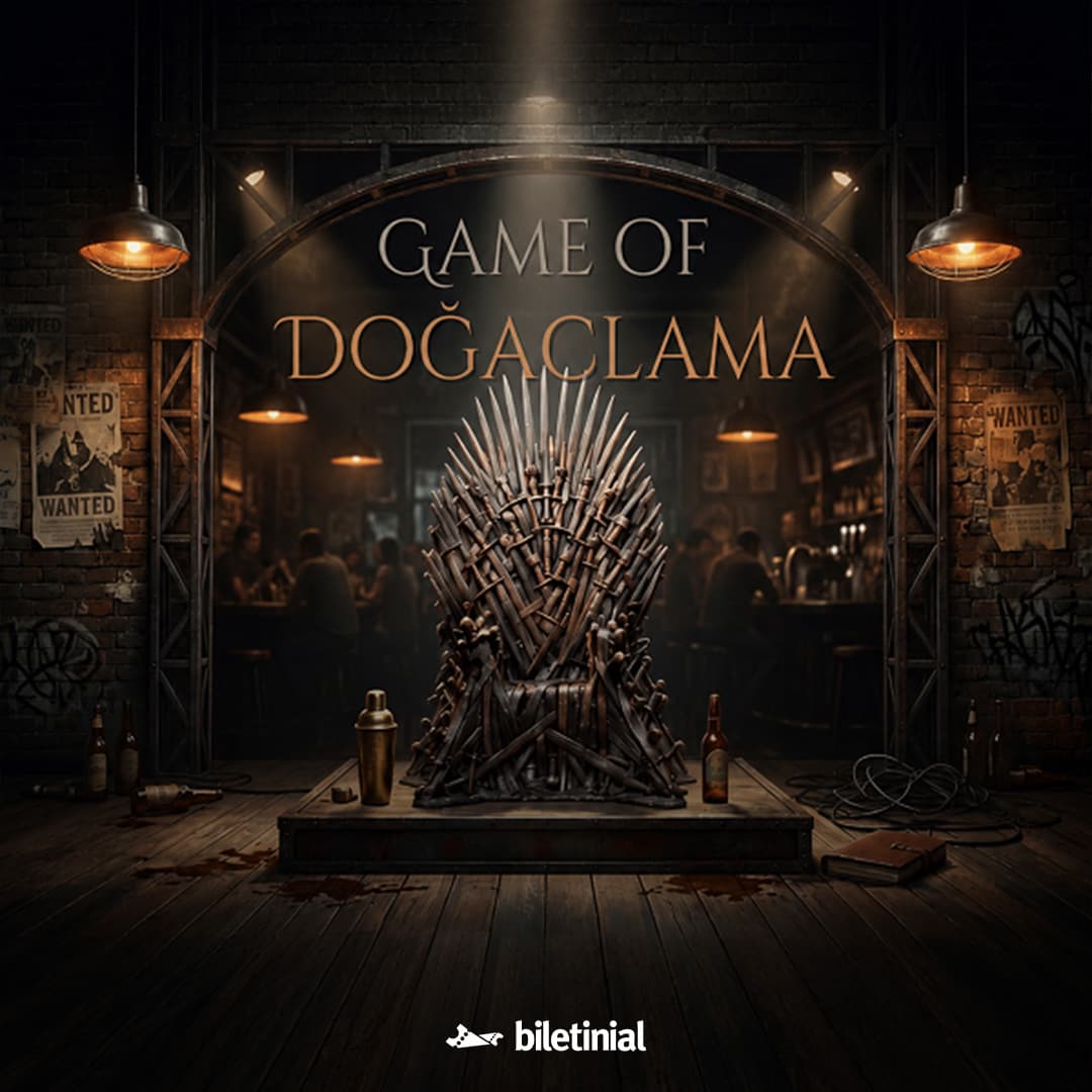 Game of Doğaçlama Biletleri - TİYATRO DURAĞI KÜLTÜR VE SANAT MERKEZİ