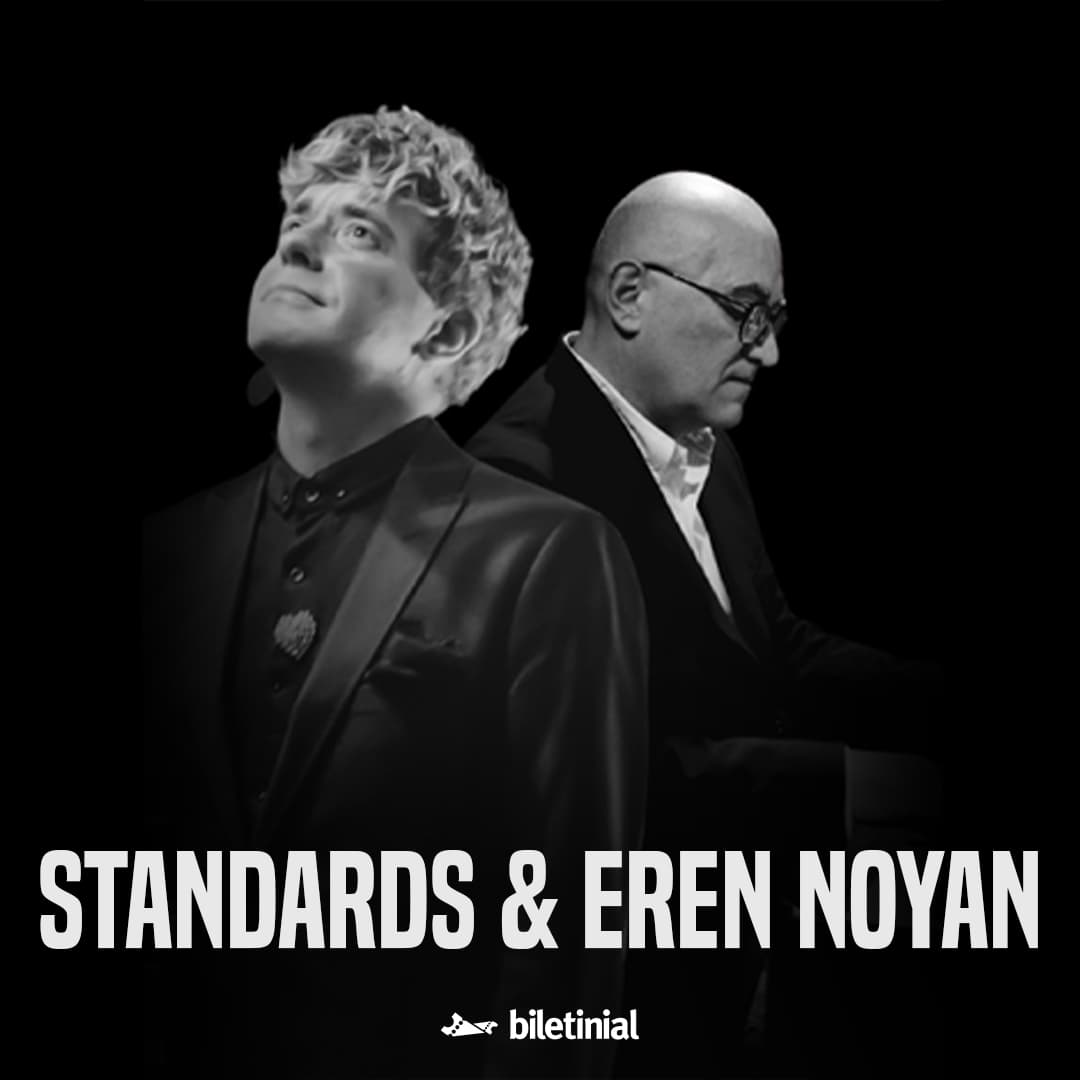 Standards & Eren Noyan