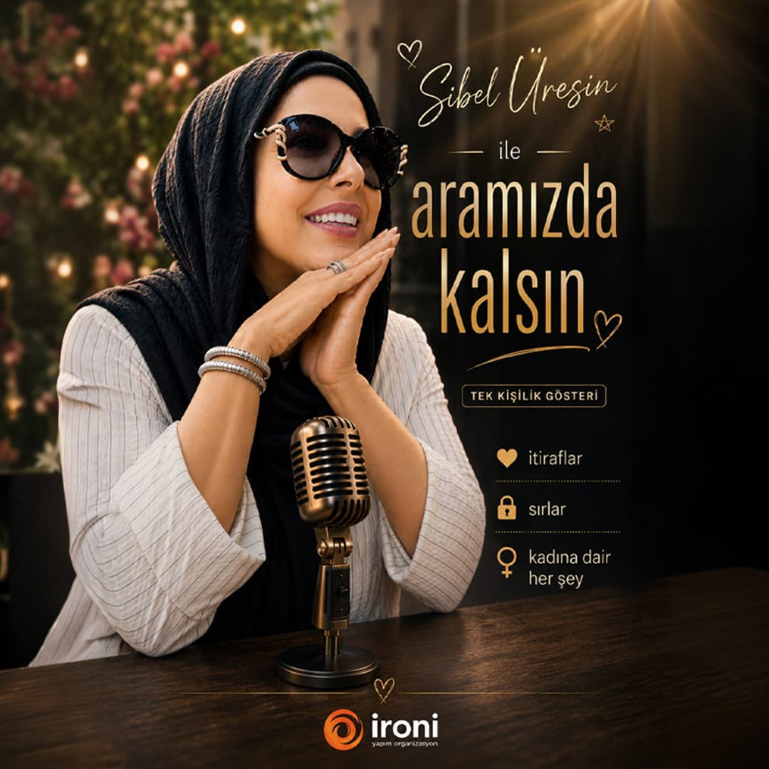 Sibel Üresin’le “Aramızda Kalsın” Biletleri - KALE OKULLARI KONFERANS SALONU
