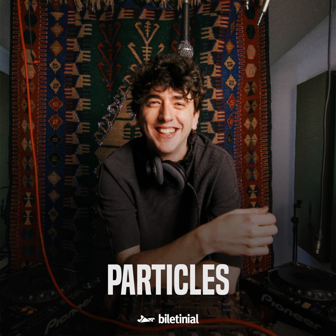 Particles Biletleri - BLİND İSTANBUL