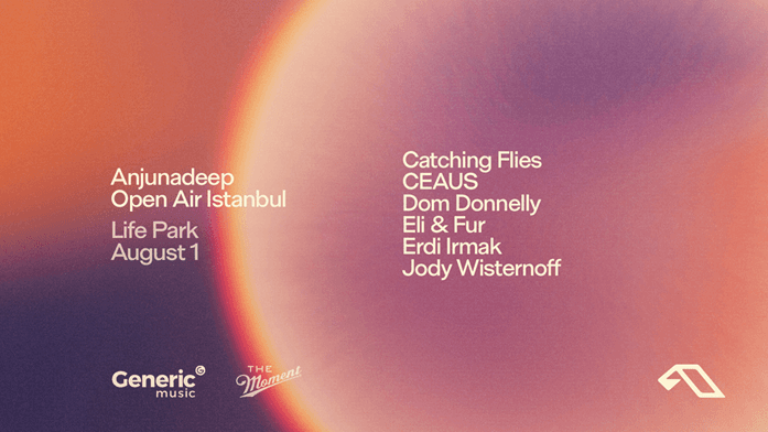 Anjunadeep Open Air İstanbul