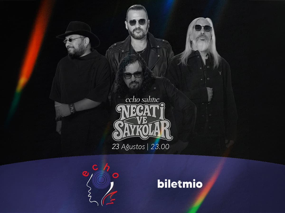 Necati ve Saykolar Biletleri - ECHO SAHNE KAŞ