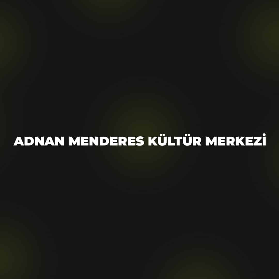 Adnan Menderes Kültür Merkezi