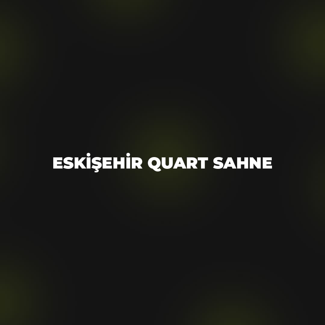 Eskişehir Quart Sahne