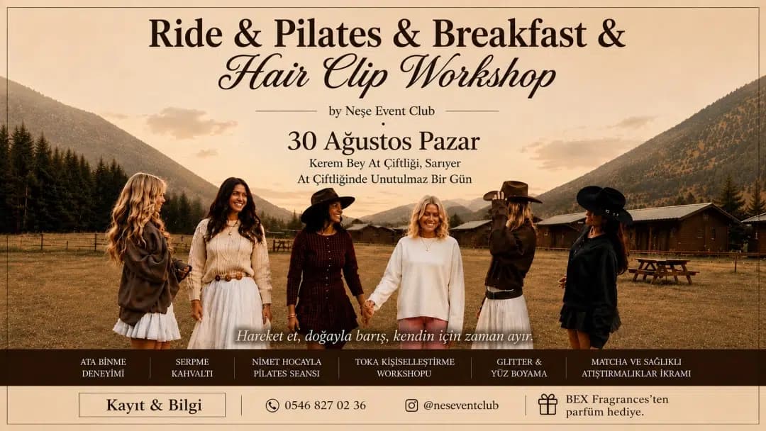 HORSES & PİLATES • BREAKFAST & HAIR CLIB WORKSHOP