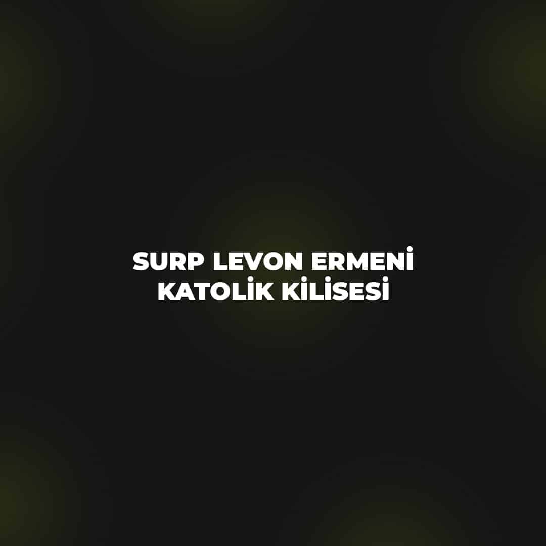 Kadıköy Surp Levon Ermeni Katolik Kilisesi