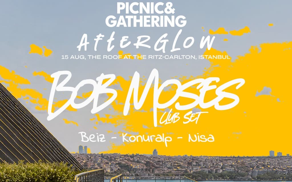 Picnic & Gathering : Afterglow – Bob Moses Club Set