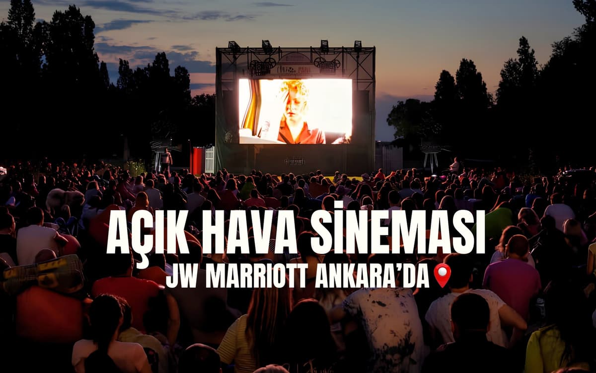 Açık Hava Sineması Jw Marriott Ankara’da