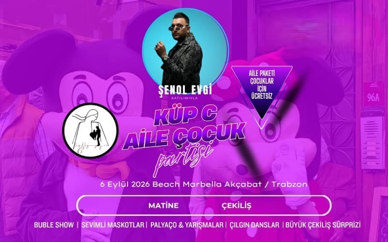 Şenol Evgi Küp C Aile Çocuk Partisi