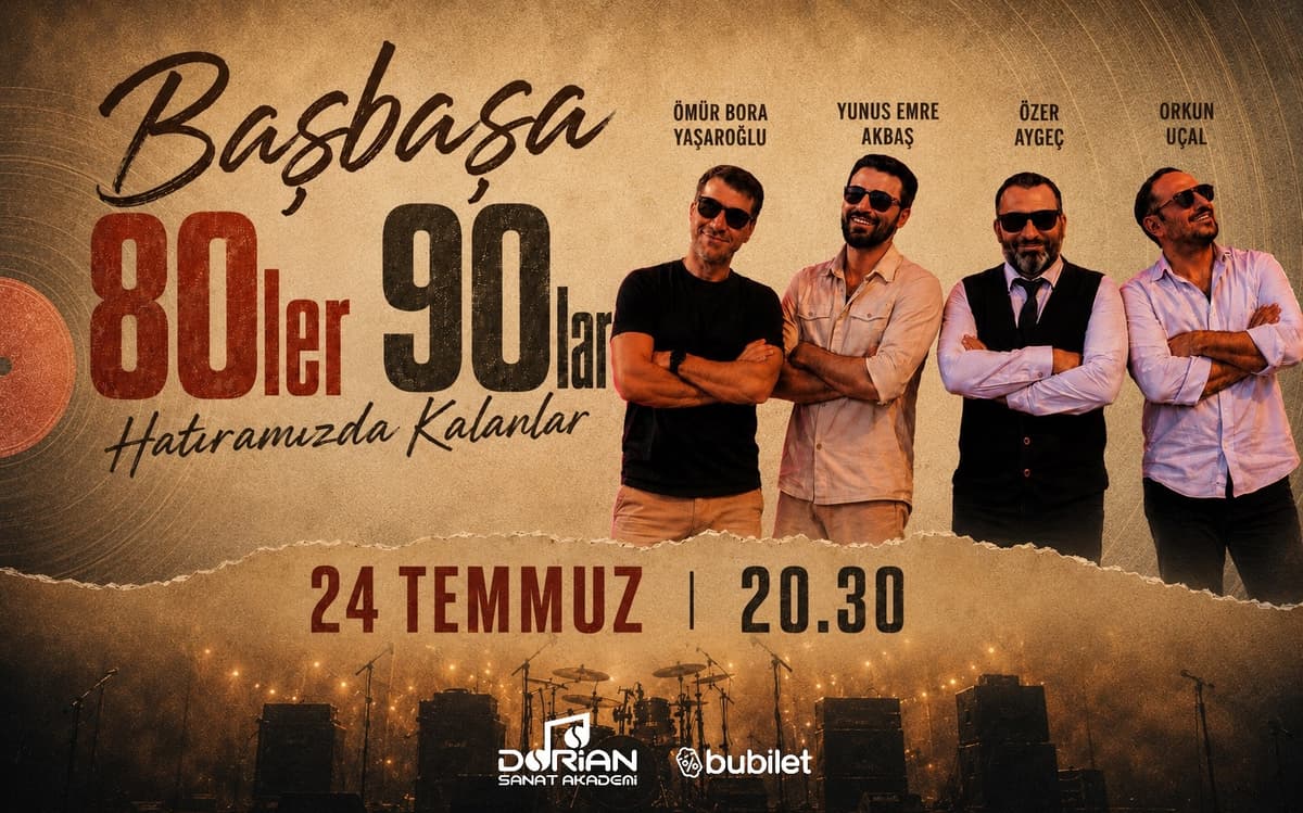 Başbaşa 80’ler 90’lar