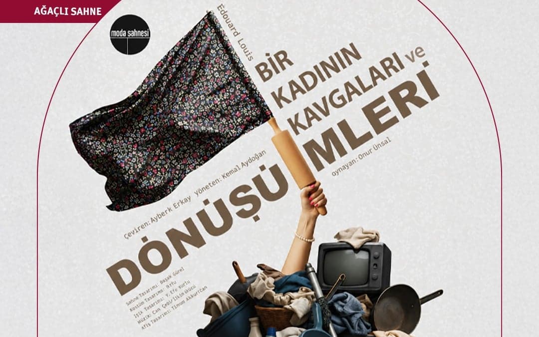 Bir Kadının Kavgaları ve Dönüşümleri Oyunu
