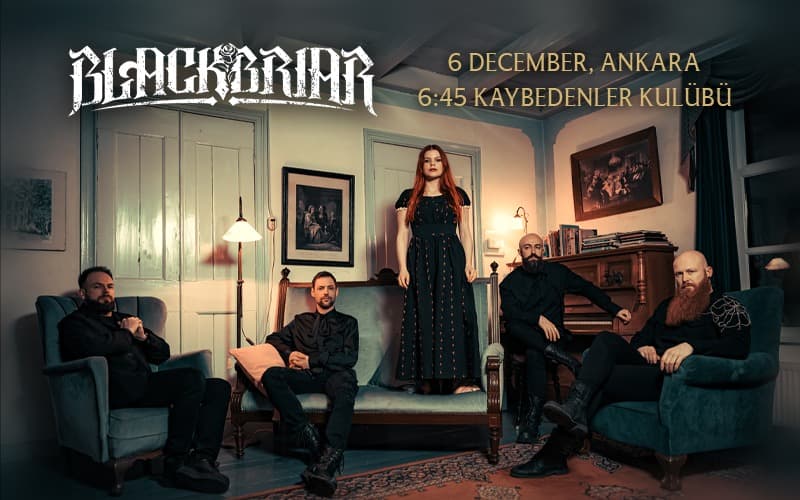 Blackbriar | Ankara Biletleri - 6:45 KK ANKARA