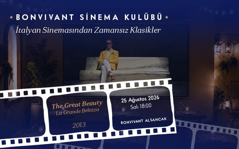 BonVivant Sinema Klubü: The Great Beauty Biletleri - BONVİVANT ALSANCAK