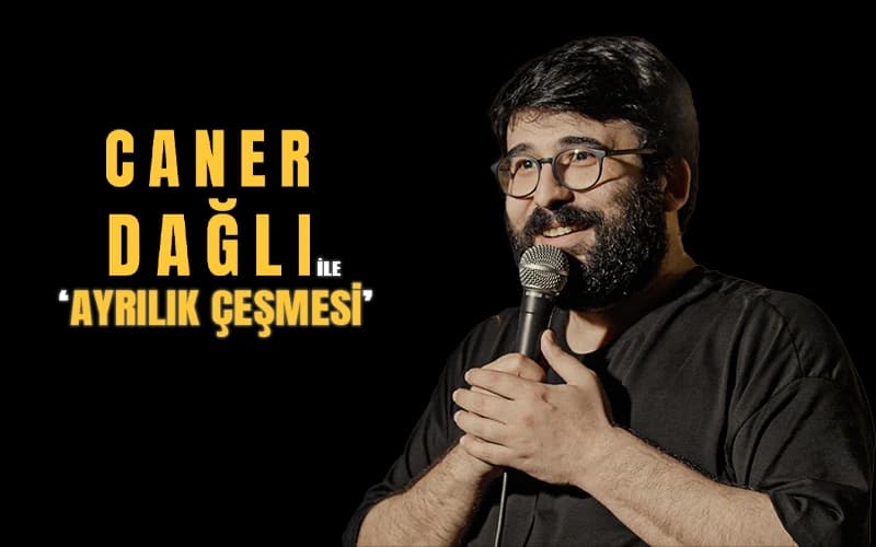 Caner Dağlı ile Ayrılık Çeşmesi