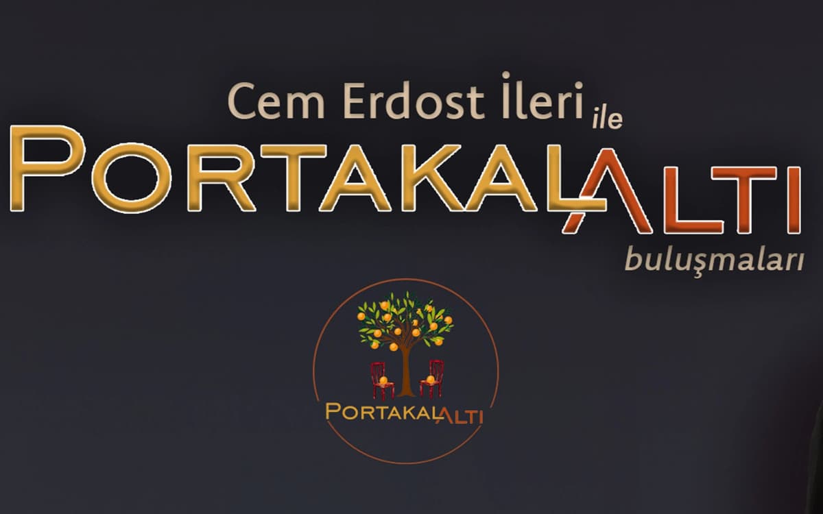 Cem Erdost İleri ile PortakalAltı Buluşmaları