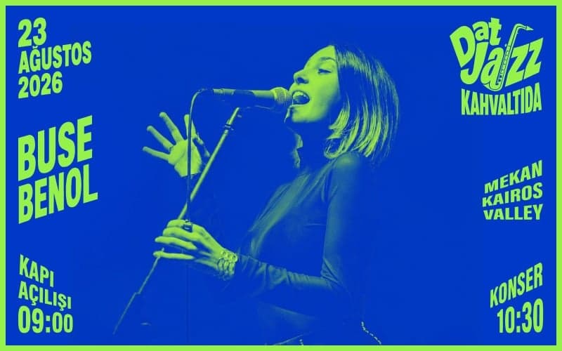 DATJAZZ KAHVALTIDA: BUSE BENOL