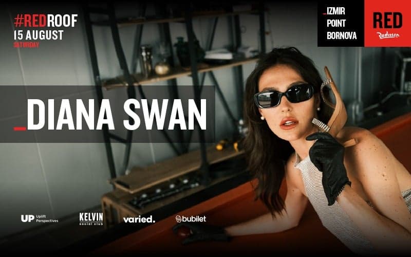 Diana Swan Biletleri - RADİSSON RED IZMİR POİNT BORNOVA