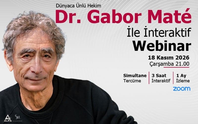 Dr. Gabor Maté ile İnteraktif Webinar
