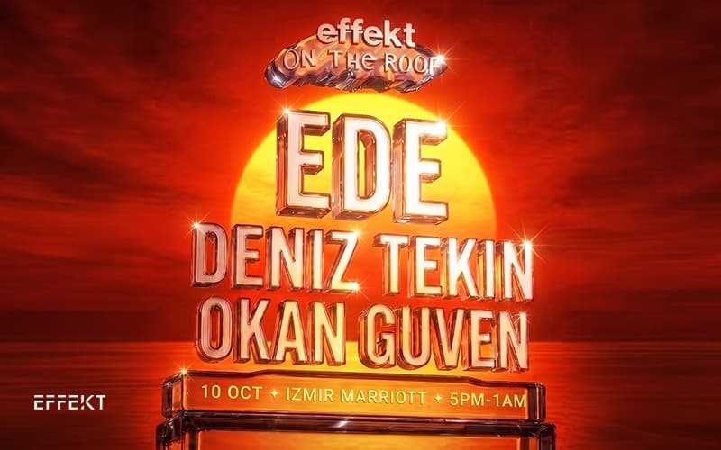Effekt On The Roof: Ede, Deniz Tekin, Okan Guven