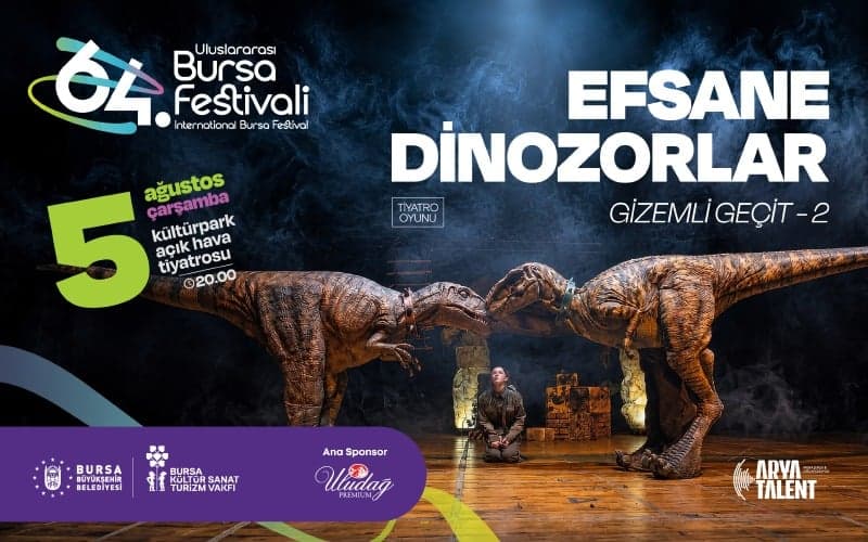 Efsane Dinozorlar – 64. Bursa Festivali