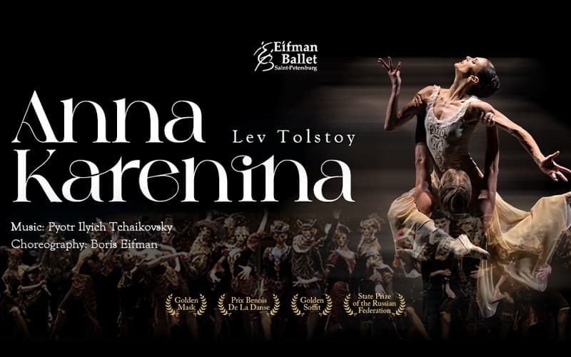 Eifman Ballet St. Petersburg / Anna Karenina