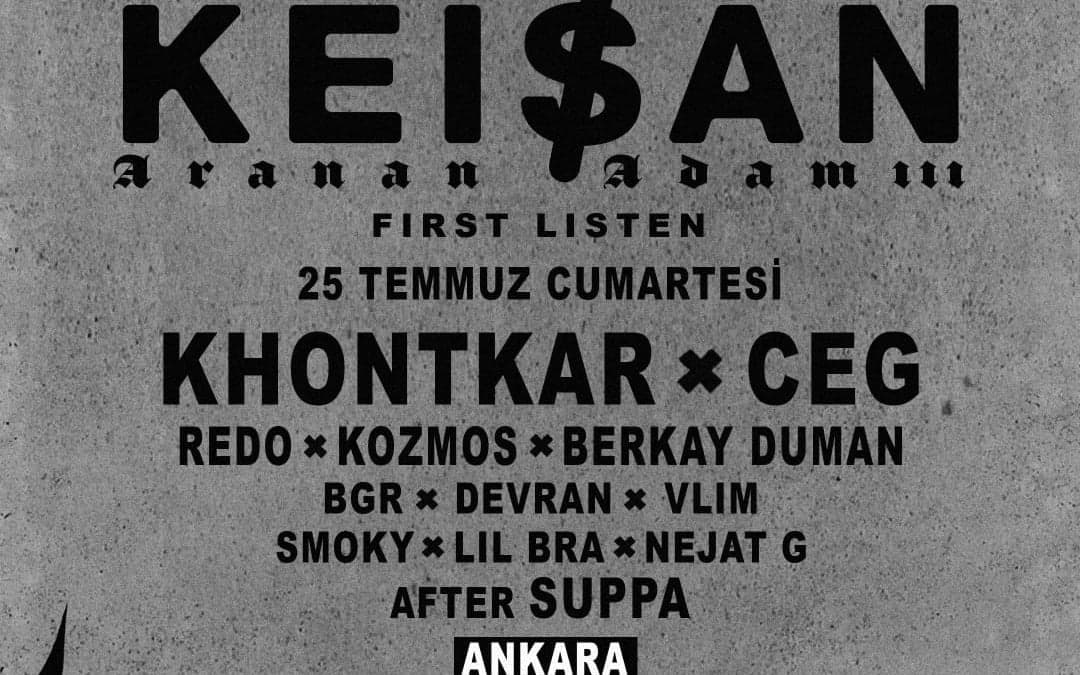 Keişan – Aranan Adam III First Listen