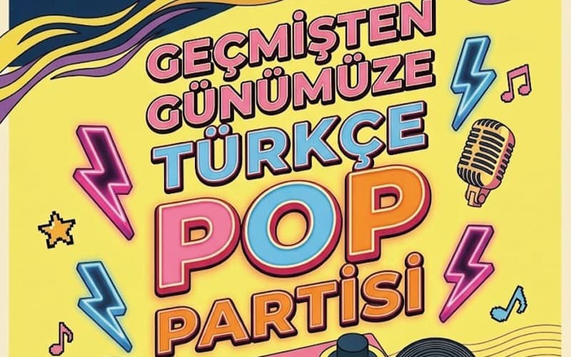 Geçmişten Günümüze Türkçe Pop Partisi