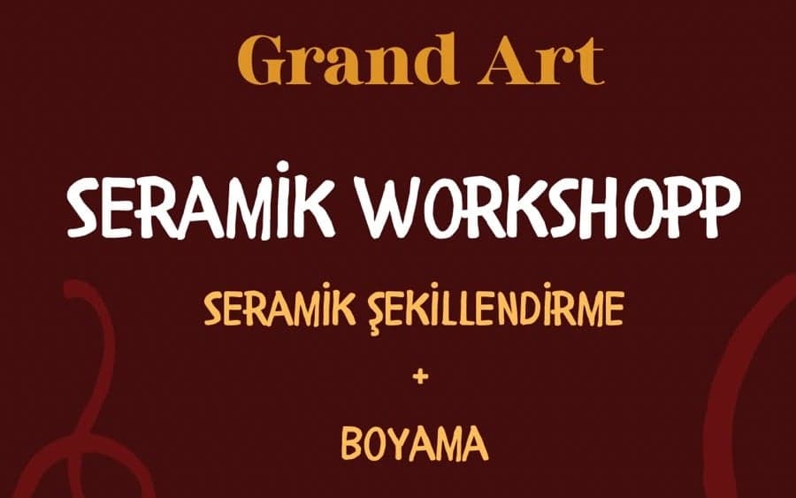 Grand Art - Seramik Workshop