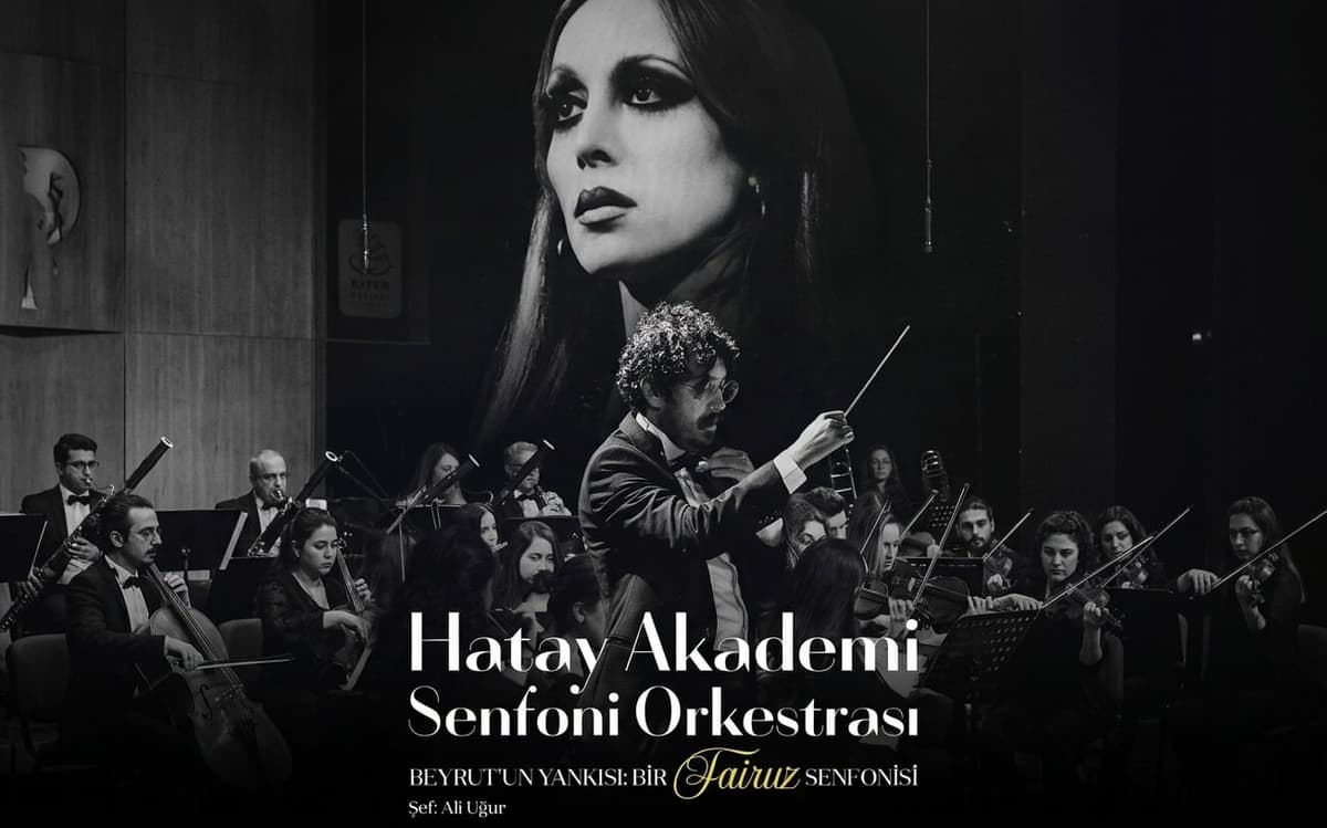 Hatay Akademi Senfoni Orkestrası Beyrut’un Yankısı: Bir Fairuz Senfonisi