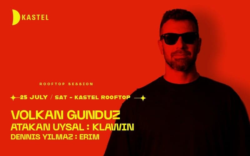 KASTEL #ROOFTOPSERIES020: VOLKAN GUNDUZ + ATAKAN UYSAL + KLAWIN + DENNIS YILMAZ + ERIM POLAT
