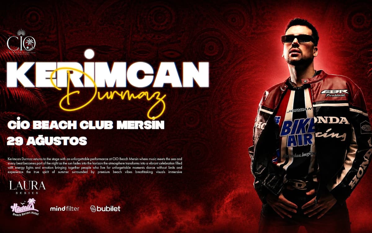 Kerimcan Durmaz Biletleri - CİO BEACH CLUB