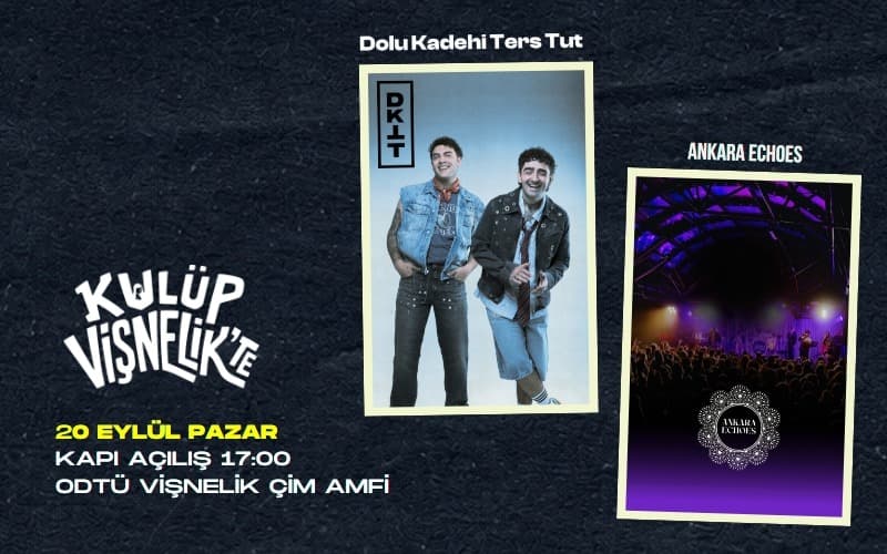 Dolu Kadehi Ters Tut & Ankara Echoes Biletleri - ODTÜ MD VİŞNELİK