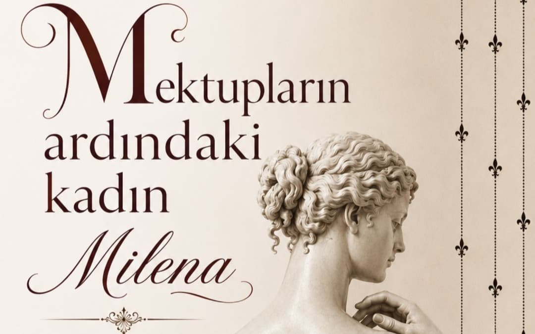 Mektupların Ardındaki Kadın Milena