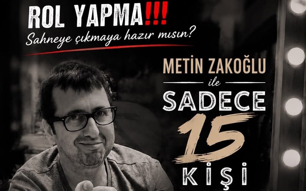 Metin Zakoğlu ile Rol Yapma / Oyun Çıkarma Atölyesi