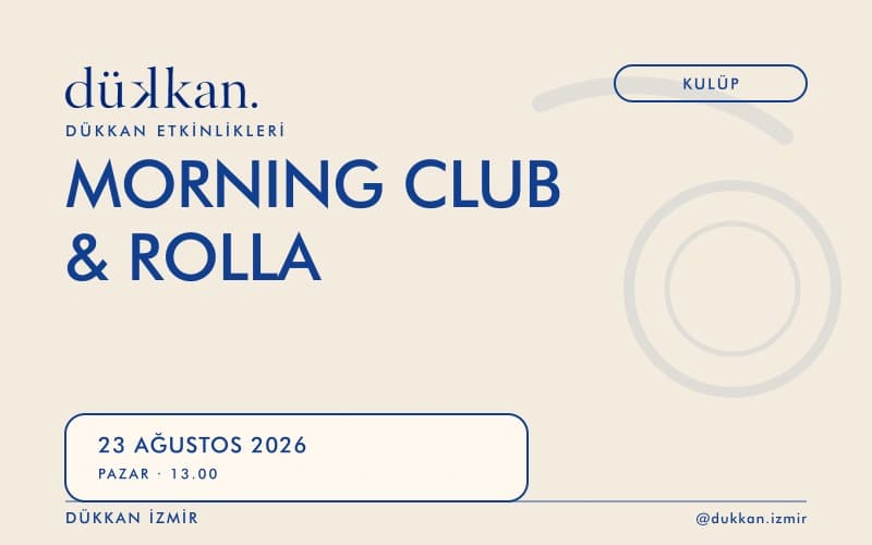 Morning Club & Rolla Biletleri - DÜKKAN