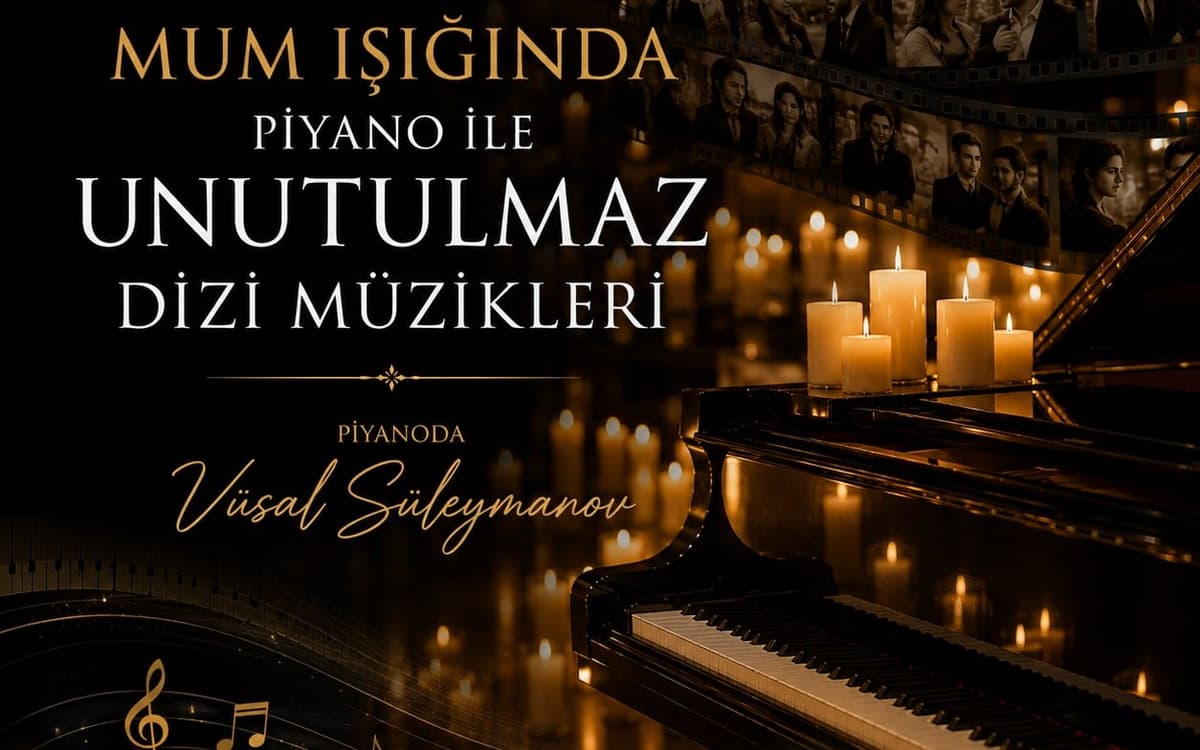 Mum Işığında Piyano ile Unutulmaz Dizi Müzikleri Biletleri - VE SAHNE PANORA KULİS SANAT TİYATROSU
