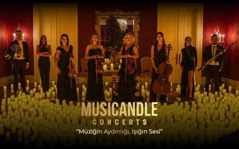 Musicandle Concerts “Müziğin Aydınlığı Işığın Sesi”