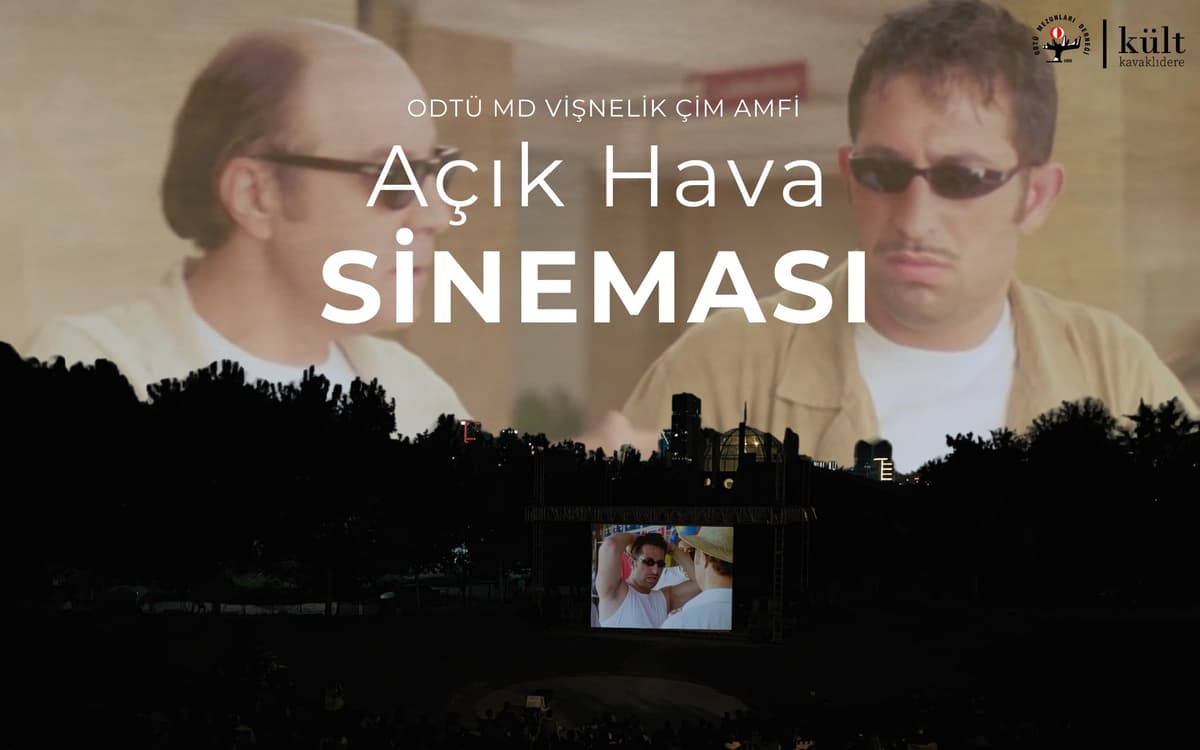 ODTÜ MD Vişnelik Çim Amfi Açık Hava Sineması – Her Şey Çok Güzel Olacak