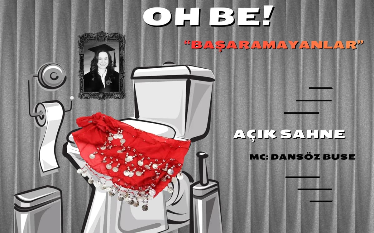 Oh Be! - “Başaramayanlar”