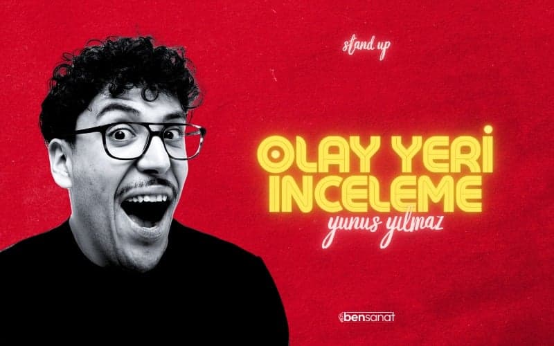 Yunus Yılmaz – Olay Yeri İnceleme Stand Up