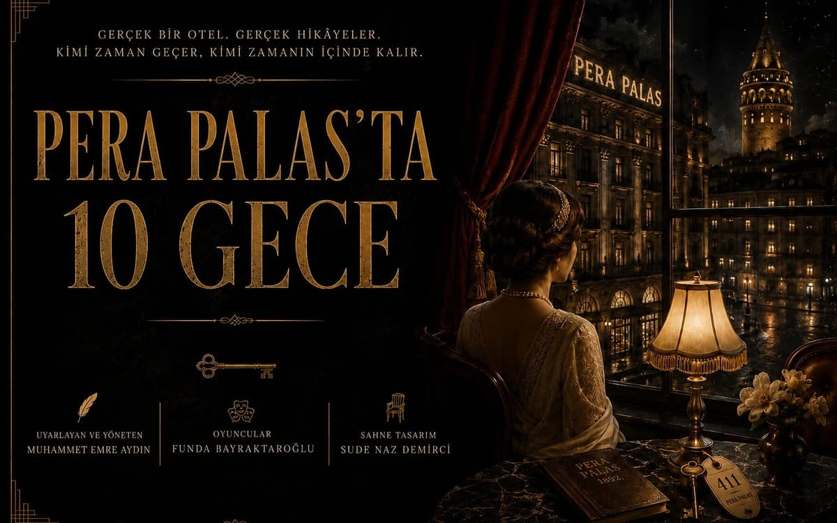 Pera Palas’ta 10 Gece