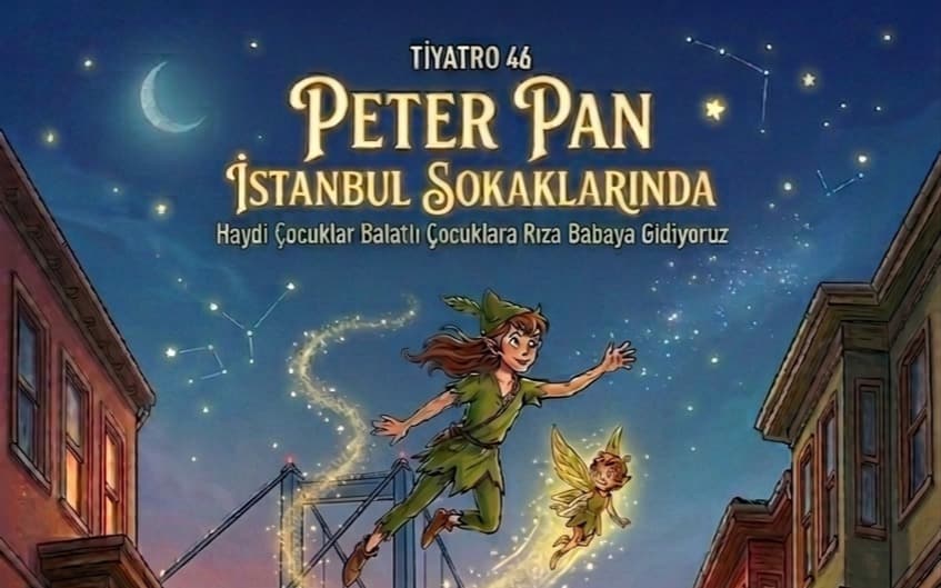 Peter Pan İstanbul Sokaklarında Biletleri - BOSTANCI MAYOR SAHNE