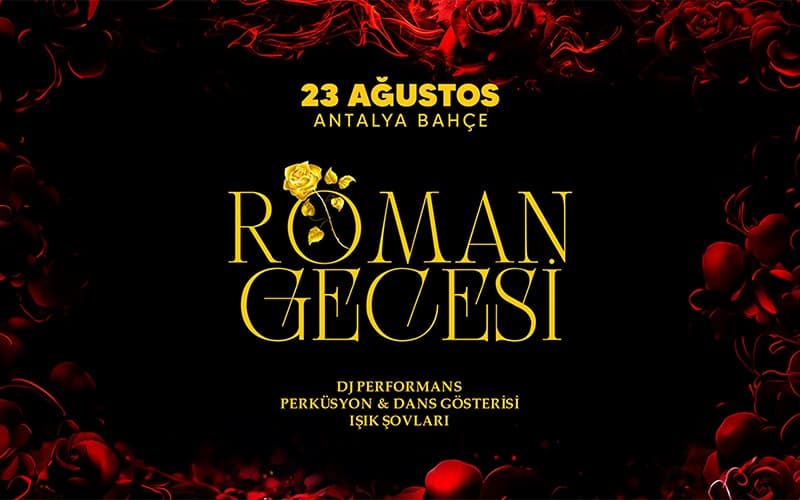Roman Gecesi Biletleri - ANTALYA BAHÇE