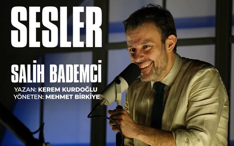 Salih Bademci – Sesler